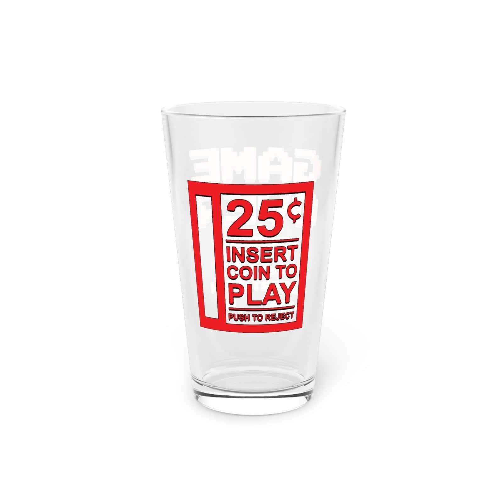 A clear pint glass featuring a red arcade-inspired "25¢ Insert Coin to Play" design, reminiscent of classic coin-operated arcade machines.