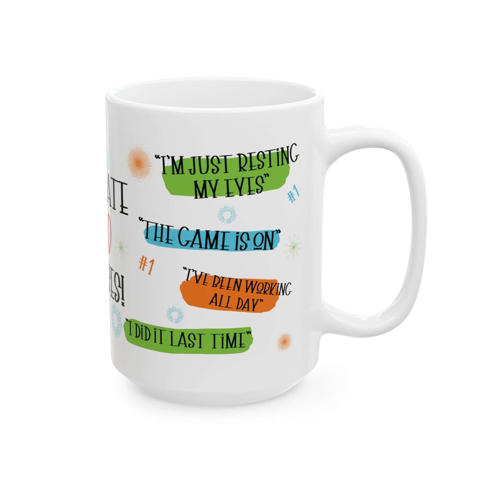 Ultimate Dad Excuses 15 oz. Mug - Image 3