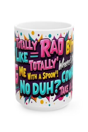 Totally Rad 80s Slang Mug – Colorful Retro Ceramic Coffee Cup